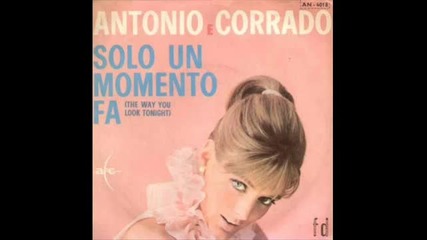 Antonio E Corrado - Solo Un Momento Fa (1964)