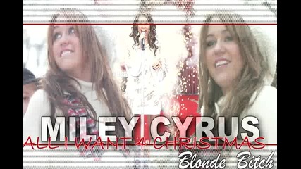 Miley Cyrus - All I Want 4 Christmas 