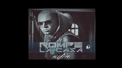 2014* Wisin - Rompe La Casa