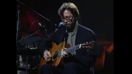 Eric Clapton - Mtv Unplugged Full concert - Целият концерт