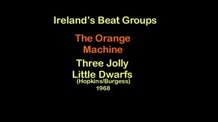 The Orange Machine Three Jolly Little Dwarfs - 1968