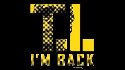 T.i. - Im Back (2010)