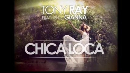 Tony Ray - Chica Loca +