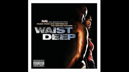 Soundtrack - Waist Deep / Dro feat Boe Skagz and Tay Nati - Guttaville 