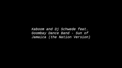 Bass! Kaboom and Dj Schwede feat. Goombay- Dance Band