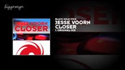 Jesse Voorn - Closer ( Original Mix ) [high quality]