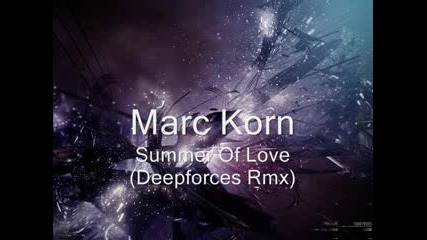 Marc Korn - Summer Of Love Deepforcesremix