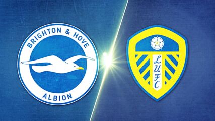 Brighton and Hove Albion vs. Leeds United - Game Highlights