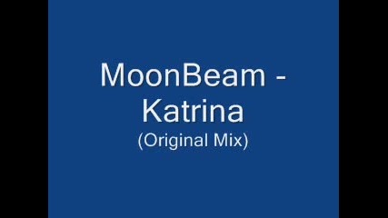 Moonbeam - Katrina(original Mix)