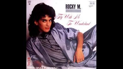 Rocky M - Fly with me to Wonderland