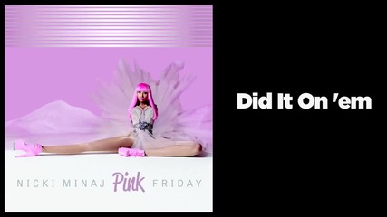 Nicki Minaj - Pink Friday откъси 