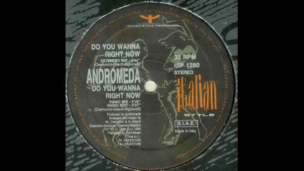 Andromeda - Do You Wanna Right Now (extended Mix)