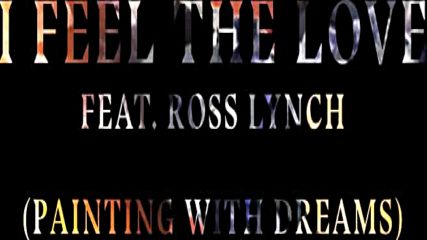 Tritonal - I Feel The Love ft. Ross Lynch