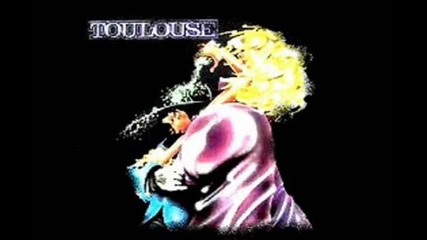 toulouse - on a rien a perdre [nothing to lose]