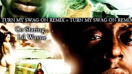 Soulja Boy & Lil Wayne - Turn my swag on (remix)