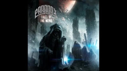 Paradox - Escalation ( Tales Of The Weird-2012)
