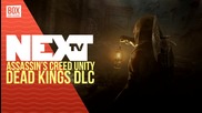 NEXTTV 019: Ревю: Assassin's Creed Unity: Dead Kings DLC