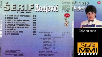 Serif Konjevic i Juzni Vetar - Gdje su sada (Audio 1985)