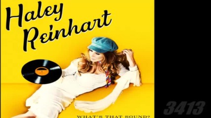 Haley Reinhart - Whats That Sound 2017 full album