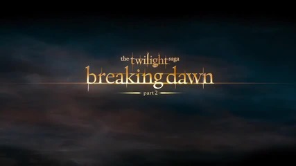Twilight Breaking Dawn Part 2 - Official Trailer 2012