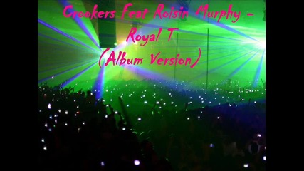 ! Супер Яка Бомба ! Crookers Feat Roisin Murphy - Royal T ( Album Version ) 