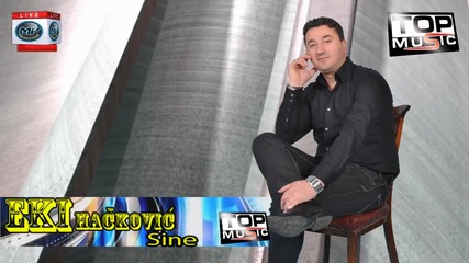Ekrem Eki Hackovic 2012- Sine Hd