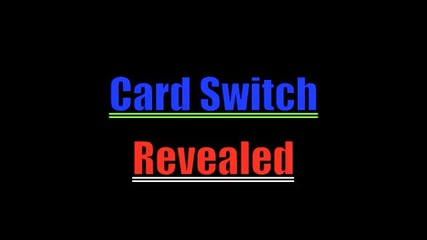 Magic Tricks Revealed Card Switch