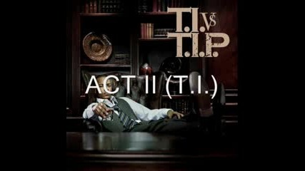 I. Vs. T.I.P. Act I, II, III