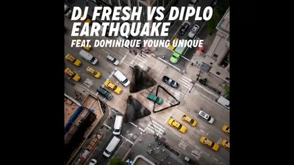 *2013* Dj Fresh vs. Diplo ft. Dominique Young Unique - Earthquake ( West Funk & Steve Smart remix )