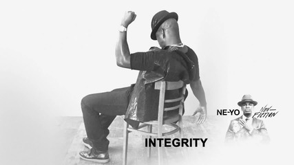 2о15! Ne-yo ft. Charisse Mills - Integrity ( Аудио )