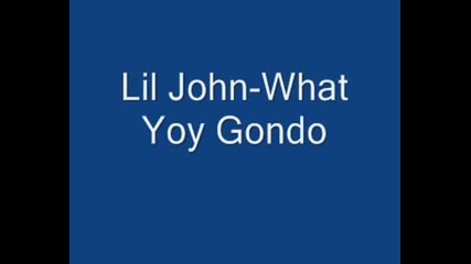 Lil John - What You Go Go