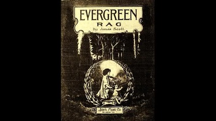 James Scott - Evergreen Rag 