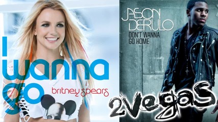 Britney vs Jason Derulo - I Wanna Go Home (remix)