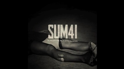 Sum 41 - Screaming Bloody Murder (new Single)