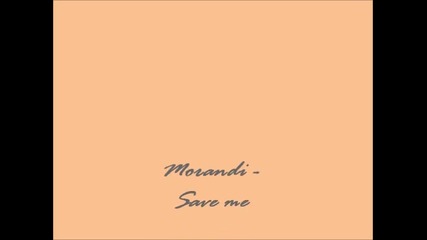 morandi- save me