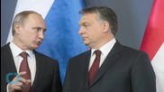 Hungary Says it Has Reached Deal With EU on Russian Fuel Supply for Expanding Nuclear Plant