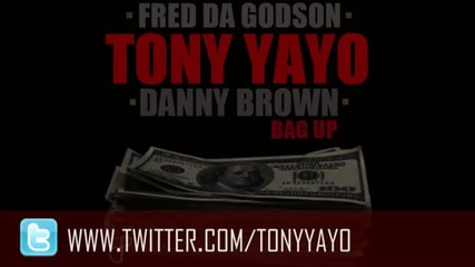 Tony Yayo Feat. Fred Da Godson Danny Brown - Bag Up
