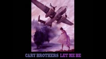 Cary Brothers - Let Me Be