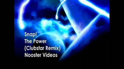 Snap - The Power ( Clubstar Remix )