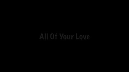 Hellogoodbye - - - All Of Your Love - lyrics