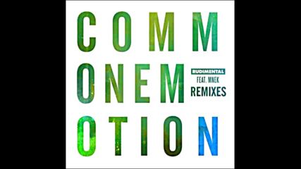 *2016* Rudimental ft. Mnek - Common Emotion ( The Golden Pony remix )