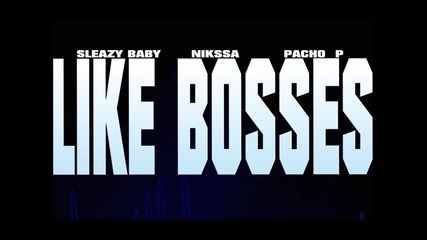 Like Bosses (official Audio)