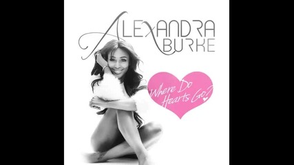 *2014* Alexandra Burke - Where do hearts go
