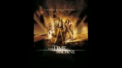 The Time Machine Soundtrack - Godspeed
