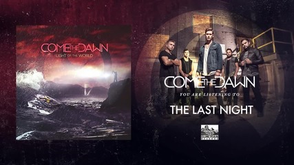 Come The Dawn - The Last Night (превод)