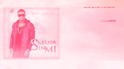 Eddy Lover - Mejor Sin Mi ( Lyric Video)
