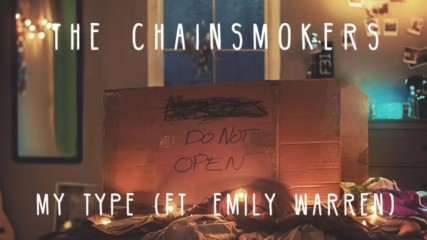The Chainsmokers - My Type ( Audio ) ft. Emily Warren