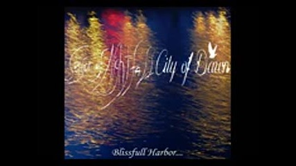 City Of Dawn _ The Season Of Nightfall - Blissfull Harbor ( Full album Split )