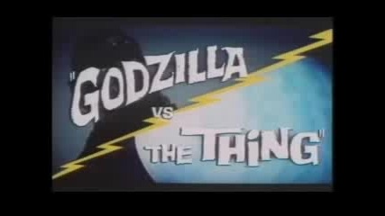 Трейлър - Godzilla Vs. The Thing
