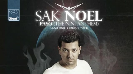Sak Noel - Paso (the Nini Anthem)